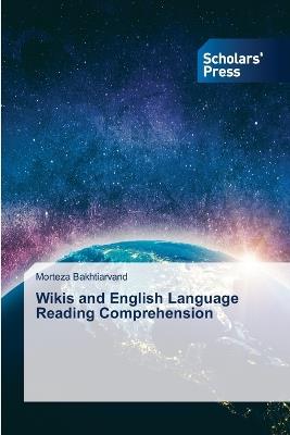 Wikis and English Language Reading Comprehension - Morteza Bakhtiarvand - cover