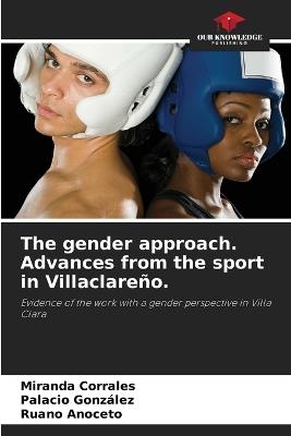 The gender approach. Advances from the sport in Villaclareño. - Miranda Corrales,Palacio González,Ruano Anoceto - cover