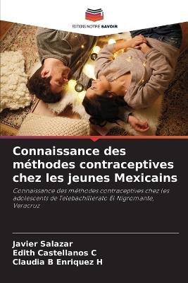 Connaissance des méthodes contraceptives chez les jeunes Mexicains - Javier Salazar,Edith Castellanos C,Claudia B Enriquez H - cover