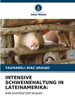 Intensive Schweinehaltung in Lateinamerika