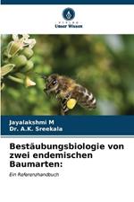Bestäubungsbiologie von zwei endemischen Baumarten