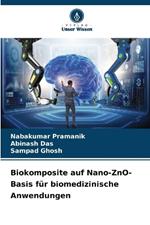 Biokomposite auf Nano-ZnO-Basis für biomedizinische Anwendungen