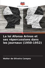 La loi Afonso Arinos et ses r?percussions dans les journaux (1950-1952)