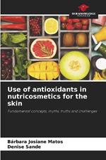 Use of antioxidants in nutricosmetics for the skin