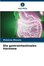 Die gastrointestinalen Hormone