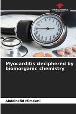 Myocarditis deciphered by bioinorganic chemistry