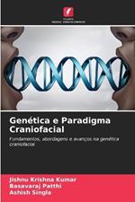 Gen?tica e Paradigma Craniofacial