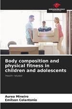 Body composition and physical fitness in children and adolescents