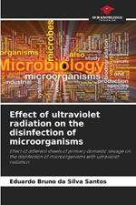 Effect of ultraviolet radiation on the disinfection of microorganisms