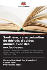 Synth?se, caract?risation de d?riv?s d'acides amin?s avec des nucl?obases