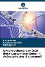 Untersuchung der OXA-Beta-Lactamase-Gene in Acinetobacter Baumannii