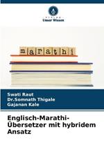 Englisch-Marathi-?bersetzer mit hybridem Ansatz