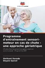 Programme d'entra?nement sensori-moteur en cas de chute - une approche g?riatrique