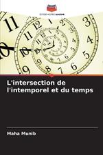 L'intersection de l'intemporel et du temps