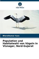 Population und Habitatwahl von V?geln in Visnagar, Nord-Gujarat