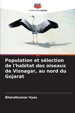 Population et s?lection de l'habitat des oiseaux de Visnagar, au nord du Gujarat