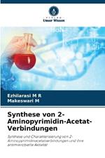 Synthese von 2-Aminopyrimidin-Acetat-Verbindungen