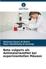 Beta vulgaris als Antimalariamittel bei experimentellen M?usen