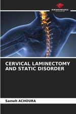 Cervical Laminectomy and Static Disorder