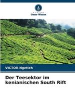 Der Teesektor im kenianischen South Rift