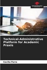 Technical-Administrative Platform for Academic Praxis