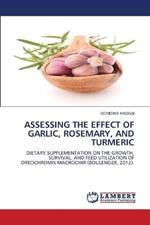 Assessing the Effect of Garlic, Rosemary, and Turmeric