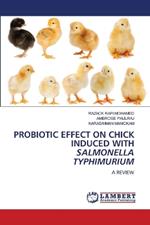 Probiotic Effect on Chick Induced with Salmonella Typhimurium