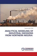 Analytical Modeling of Industrial Emissions from Northern Nigeria