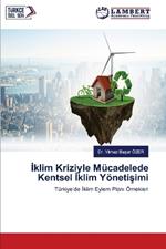 Iklim Kriziyle Mücadelede Kentsel Iklim Yönetisimi