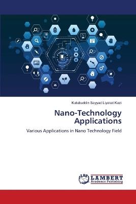 Nano-Technology Applications - Kutubuddin Sayyad Liyakat Kazi - cover