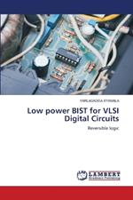 Low power BIST for VLSI Digital Circuits