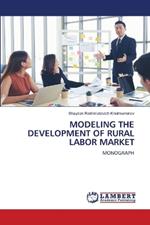 Modeling the Development of Rural Labor Market