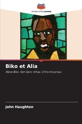 Biko et Alia - John Haughton - cover