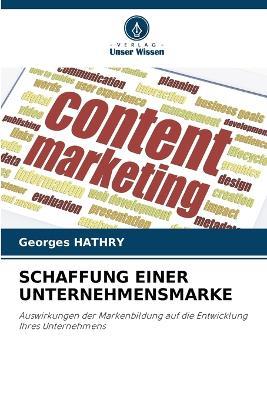 Schaffung Einer Unternehmensmarke - Georges Hathry - cover
