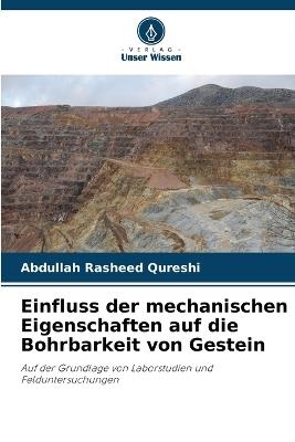 Einfluss der mechanischen Eigenschaften auf die Bohrbarkeit von Gestein - Abdullah Rasheed Qureshi - cover