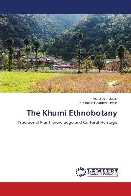The Khumi Ethnobotany - MD Salah Uddin,Shaikh Bokhtear Uddin - cover