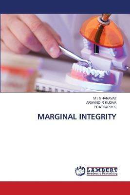 Marginal Integrity - M I Shanavaz,Aravind R Kudva,Prathap M S - cover