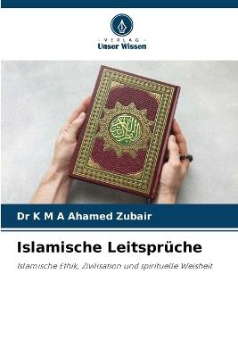 Islamische Leitspr?che - K M a Ahamed Zubair - cover