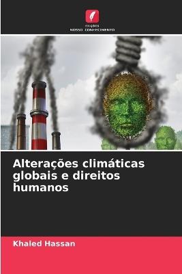 Altera??es clim?ticas globais e direitos humanos - Khaled Hassan - cover