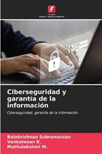 Ciberseguridad y garant?a de la informaci?n