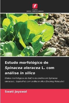 Estudo morfol?gico de Spinacea oleracea L. com an?lise in silico - Swati Jayswal - cover