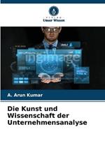 Die Kunst und Wissenschaft der Unternehmensanalyse