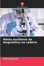Meios auxiliares de diagn?stico na cadeira