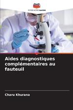 Aides diagnostiques compl?mentaires au fauteuil
