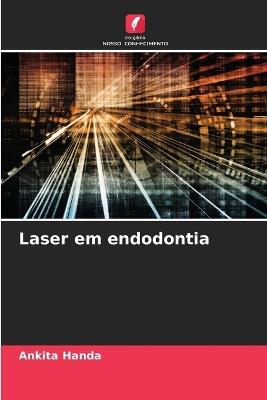 Laser em endodontia - Ankita Handa - cover