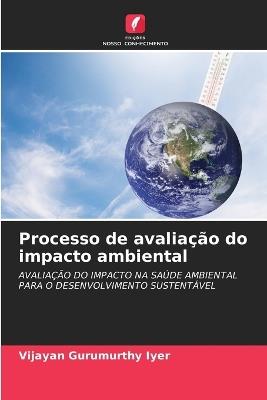 Processo de avalia??o do impacto ambiental - Vijayan Gurumurthy Iyer - cover