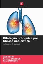 Dilata??o br?nquica por fibrose n?o c?stica