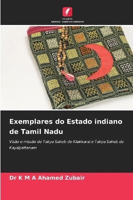 Exemplares do Estado indiano de Tamil Nadu - K M a Ahamed Zubair - cover