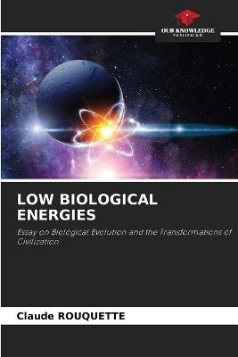 Low Biological Energies - Claude Rouquette - cover