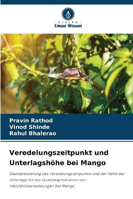 Veredelungszeitpunkt und Unterlagsh?he bei Mango - Pravin Rathod,Vinod Shinde,Rahul Bhalerao - cover